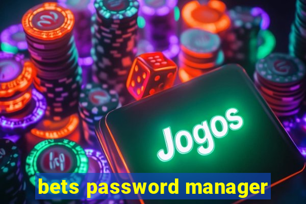 bets password manager