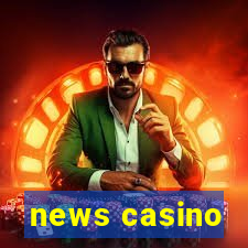 news casino