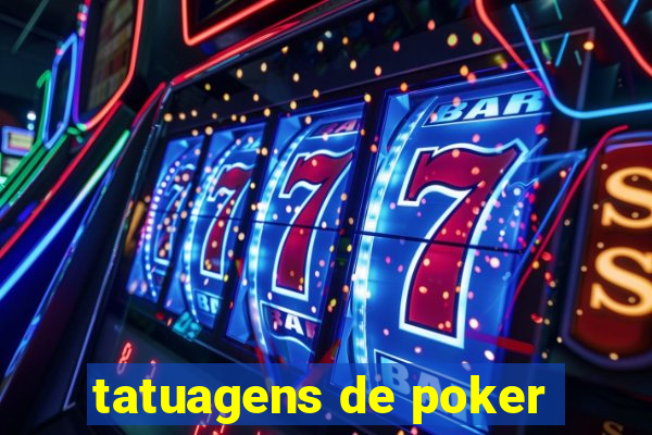 tatuagens de poker