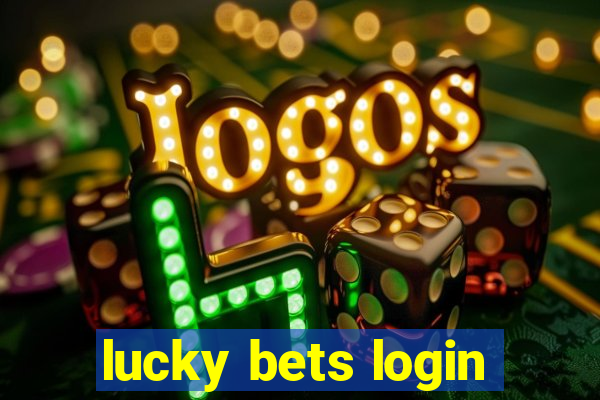 lucky bets login