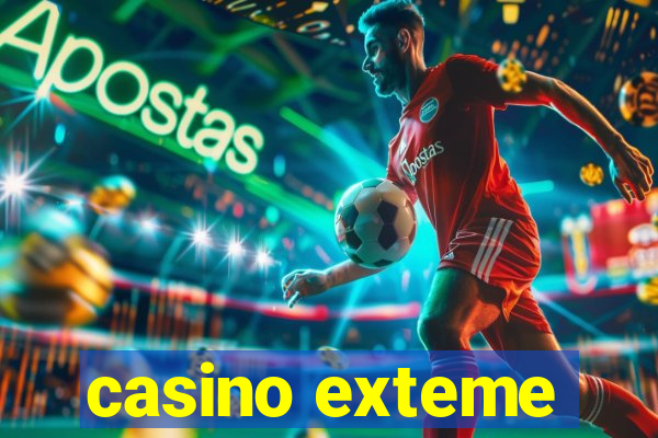 casino exteme