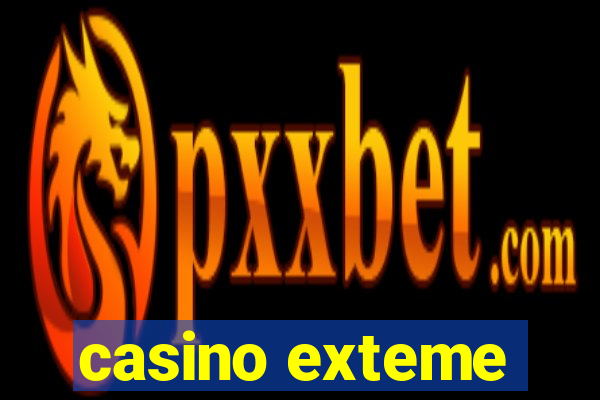 casino exteme