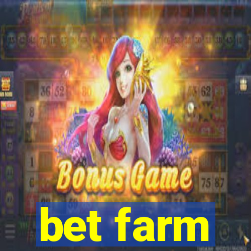 bet farm