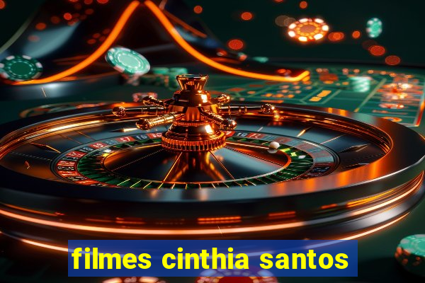 filmes cinthia santos