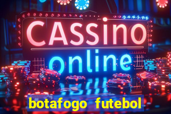 botafogo futebol play hd