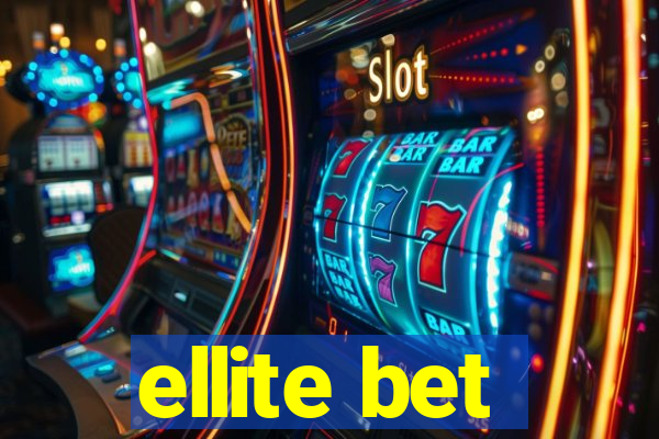 ellite bet