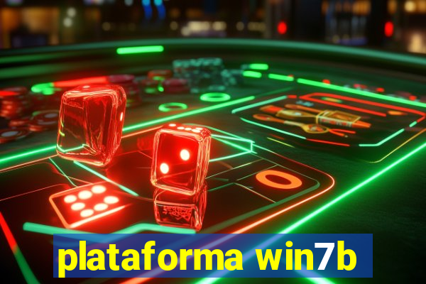 plataforma win7b