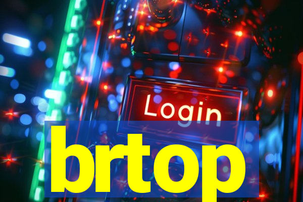 brtop