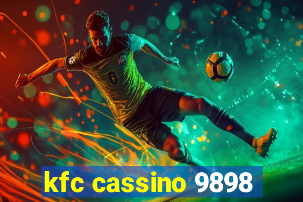 kfc cassino 9898