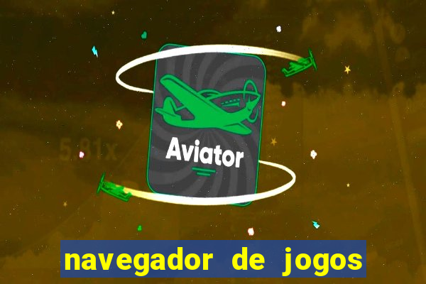 navegador de jogos para pc