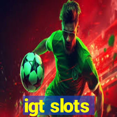 igt slots