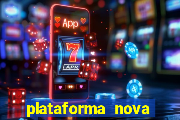 plataforma nova lançada hoje de 10 reais