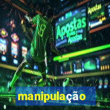 manipulação absoluta da alma