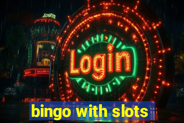 bingo with slots