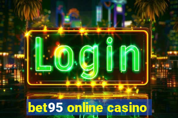 bet95 online casino