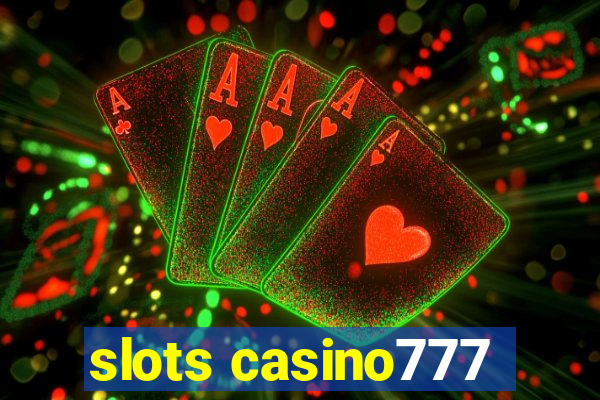 slots casino777