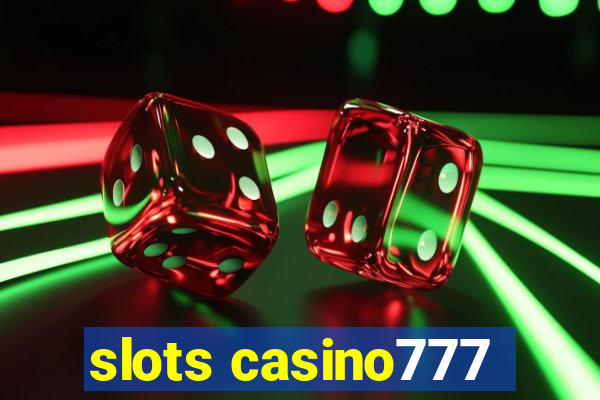 slots casino777