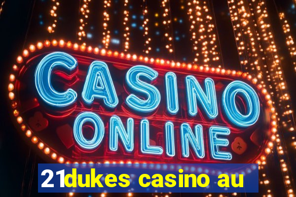 21dukes casino au