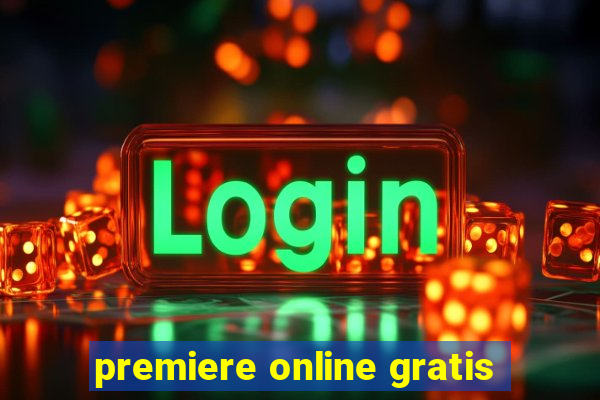 premiere online gratis