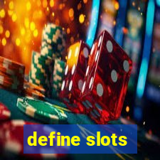 define slots