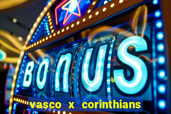 vasco x corinthians primeiro turno