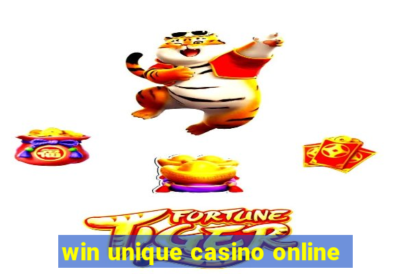 win unique casino online