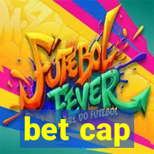 bet cap