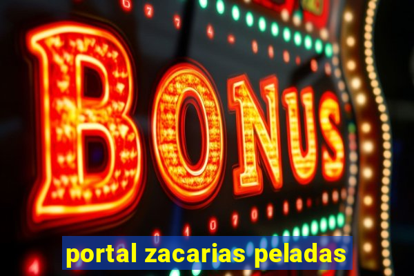 portal zacarias peladas