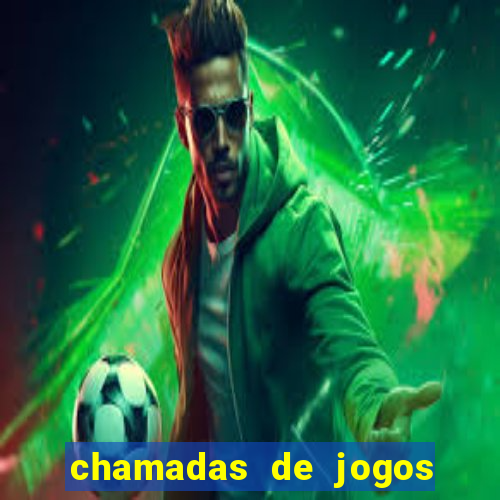 chamadas de jogos de futebol