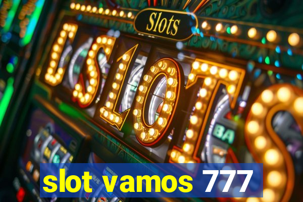 slot vamos 777