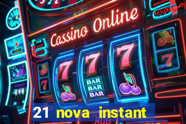 21 nova instant play casino