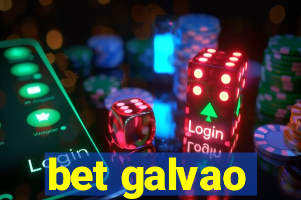 bet galvao