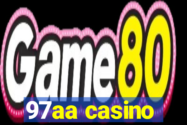 97aa casino