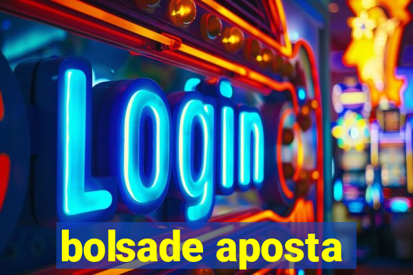 bolsade aposta