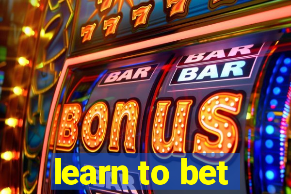 learn to bet