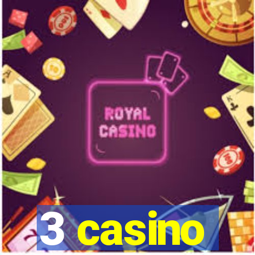 3 casino