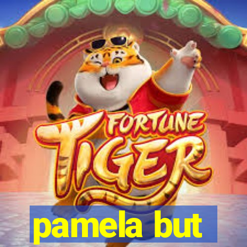 pamela but