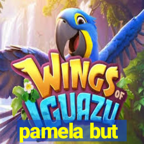 pamela but