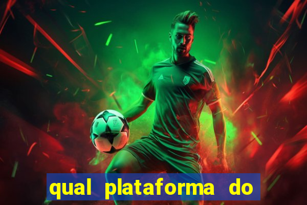 qual plataforma do jogo do tigre paga mais