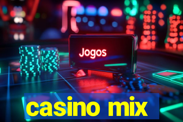 casino mix