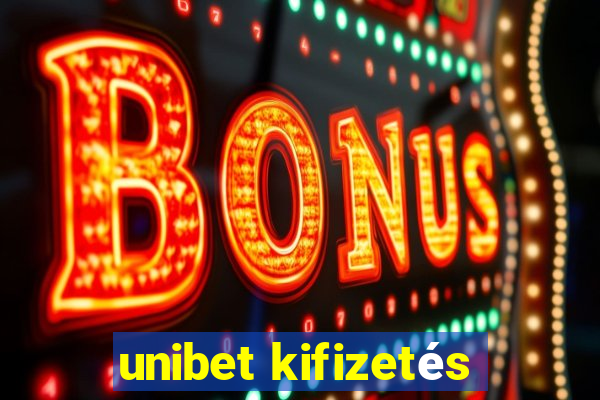 unibet kifizetés