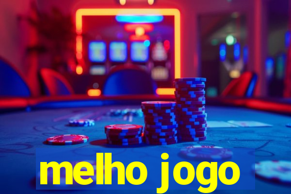 melho jogo