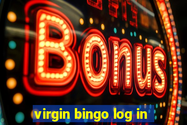 virgin bingo log in