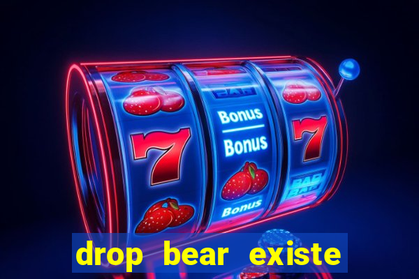 drop bear existe no brasil