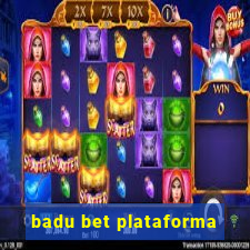 badu bet plataforma