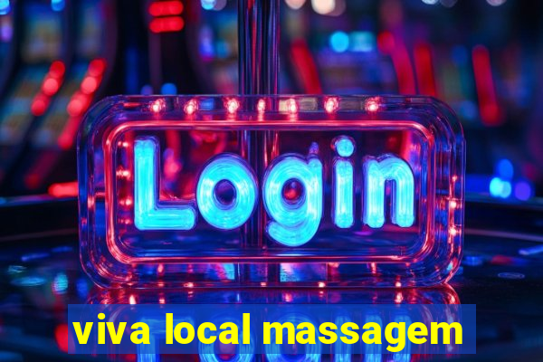 viva local massagem