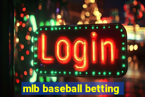 mlb baseball betting