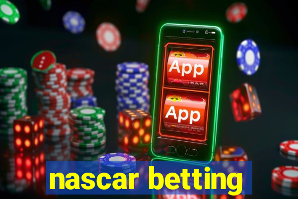 nascar betting