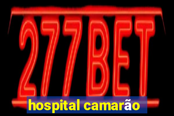 hospital camarão