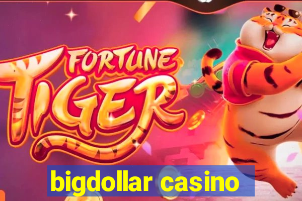 bigdollar casino